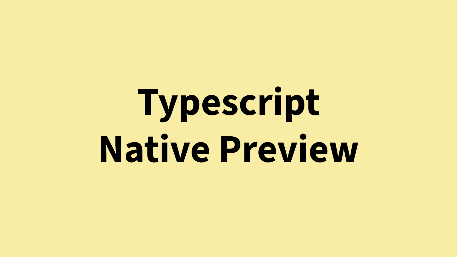 TypeScript Native Preview: 10x 속도 향상 및 VS Code 지원