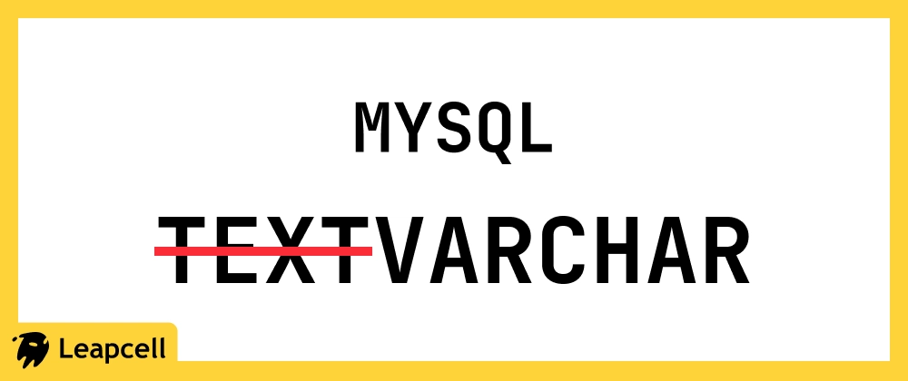 MySQL에서 TEXT 필드 피하는 이유와 성능 팁